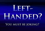 Find out how things are left-handed