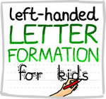 Left handed letter formation guide